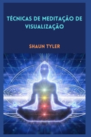 Técnicas de meditação de visualização null Book Cover