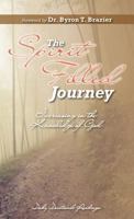 The Spirit-Filled Journey: Increasing in the Knowledge of God 0983131767 Book Cover
