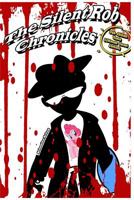 The Silent Rob Chronicles: Dub-Edition Remix (Ultimate Novel Edition) 1073438864 Book Cover