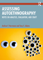 Assessing Autoethnography: Notes on Analysis, Evaluation, and Craft 1032251433 Book Cover