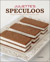 Juliette's Speculoos: Recipes from Bruges' Most Charming Biscuit Bakery 9401400113 Book Cover