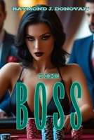 The Boss: story of a woman who went from being a loyal employee to leading an empire. Mafia, corruption, justice and strategy mix in a game where only the strongest survive.280pages B0F14664XH Book Cover