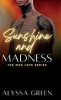 Sunshine and Madness 1736836595 Book Cover