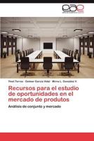 Recursos Para El Estudio de Oportunidades En El Mercado de Produtos 3846566896 Book Cover