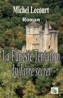 La funeste tentation du Livre secret 2384062840 Book Cover