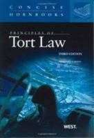 Principles of Tort Law (The Concise Hornbook Series) (Nutshell) 0314258507 Book Cover