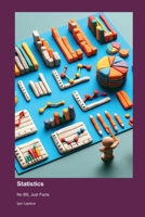 Statistics: No BS, Just Facts 1779660448 Book Cover
