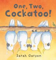 One, Two, Cockatoo! 1849392331 Book Cover