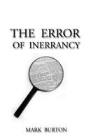 The Error of Inerrancy 1727535812 Book Cover