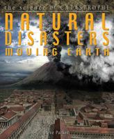 Natural Disaster: Moving Earth 077877581X Book Cover