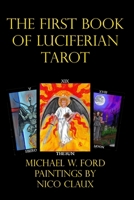 The First Book of Luciferian Tarot 0557026067 Book Cover