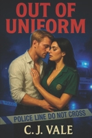 Out of Uniform B0FCK7ZT5D Book Cover