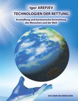 Technologien der Rettung - Eschaffung und harmonische Entwicklung des Menschen und der Welt - Die Welt des Menschen - Das fünfte Buch 3738655824 Book Cover