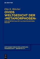 Ovids Weltgedicht Der >Metamorphosen: Zur Intertextualität ALS Multiplikationsfaktor 3110784157 Book Cover