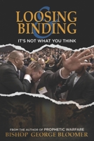 Loosing and Binding: It's Not What You Think 9699896779 Book Cover