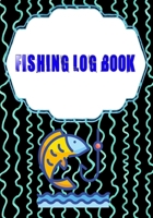 Fishing Log: Fishing Logbook Has Evolved Capture Every Detail 110 Pages Cover Matte Size 7 X 10 Inch - Lovers - Records # StoriesGood Print. 1658329503 Book Cover