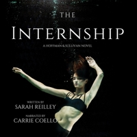 The Internship: A Hoffman and Sullivan Novel 1665067373 Book Cover