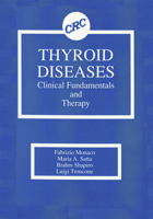 Thyroid Diseases: Clinical Fundamentals and Therapy 0849348218 Book Cover