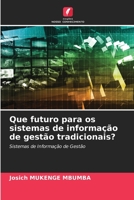 Que futuro para os sistemas de informação de gestão tradicionais? (Portuguese Edition) 6206466191 Book Cover