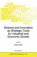 Science and Innovation as Strategic Tools for Industrial and Economic Growth 940106573X Book Cover