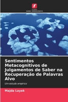 Sentimentos Metacognitivos de Julgamentos de Saber na Recuperação de Palavras Alvo (Portuguese Edition) 6207931130 Book Cover