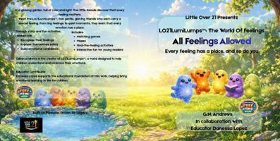 LO21LumiLumps: All Feelings Allowed: Every Feeling Has a Place and So Do You (LO21LumiLumps™: The World of Feelings) 1970654112 Book Cover