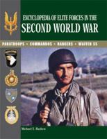 Encyclopedia of Elite Forces in the Second World War: Paratroops, Commandos, Rangers, Waffen SS 1905704275 Book Cover