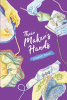 Their Maker's Hands B09TCVY64M Book Cover