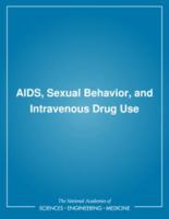 AIDS, Sexual Behavior, and Intravenous Drug Use 0309039762 Book Cover