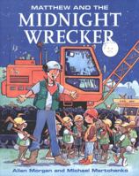 Matthew and the Midnight Wrecker (Matthew's Midnight Adventure Series) 0773732950 Book Cover