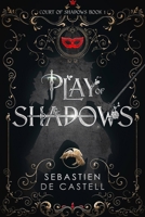 Play of Shadows 1787471470 Book Cover