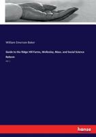 Guide to the Ridge Hill Farms, Wellesley, Mass. and Social Science Reform: Vol. 1 3337297625 Book Cover