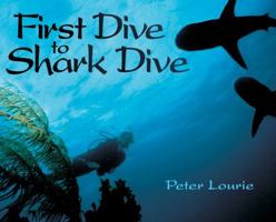 First Dive to Shark Dive 0984863745 Book Cover