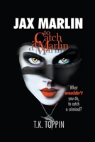Jax Marlin - To Catch A Marlin B0CB7985X4 Book Cover