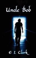 Uncle Bob 1434332071 Book Cover