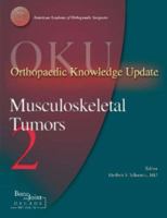 Orthopaedic Knowledge Update Musculoskeletal Tumors 2 (ORTHOPEDIC KNOWLEDGE UPDATE SERIES) 0892034084 Book Cover