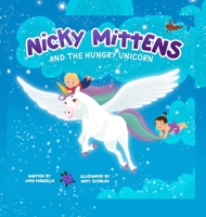 Nicky Mittens and the Hungry Unicorn B0CS6D2GHK Book Cover