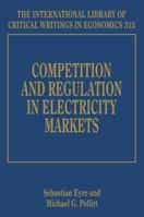 Competition and Regulation in Electricity Markets 1783479779 Book Cover