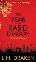 The Year of the Rabid Dragon 0999745107 Book Cover