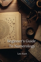 Beginner's Guide To Numerology B0DPN8PCWD Book Cover