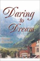 Daring to Dream 0595271898 Book Cover