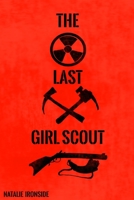 The Last Girl Scout B08M8PK9PS Book Cover