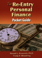 The Re-Entry Personal Finance Pocket Guide: Make Smart Money Decisions the Rest of Your Life! 1570233101 Book Cover