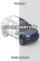 Culori Nantu à i Roti: Volume 1 (Corsican Edition) B0CNYKZZ4W Book Cover