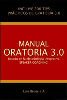 Manual Oratoria 3.0: Basado en la Metodolog�a Integrativa Speaker Coaching B08QWP65DB Book Cover