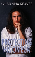 Protecting His Omega 1983431338 Book Cover