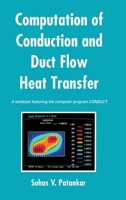Computer Conduction and Duct Flow 1560325119 Book Cover
