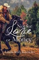 Not For Love or Money 1959788655 Book Cover