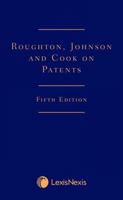 Roughton, Johnson and Cook on Patents 5th ed 1474321267 Book Cover