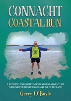 Connacht Coastal Run: A running and sometimes walking adventure around the western coastline of Ireland 191550287X Book Cover